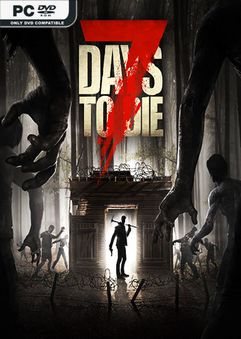 7 Days To Die v20.6.B9 Free Download