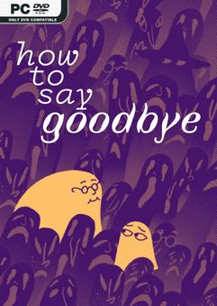 how to say goodbye v1.0.6 gog thumbnail