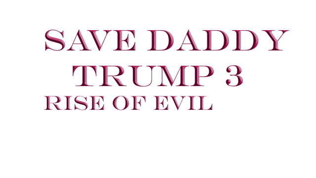 save-daddy-trump-3-rise-of-evil-build-9163192-logo