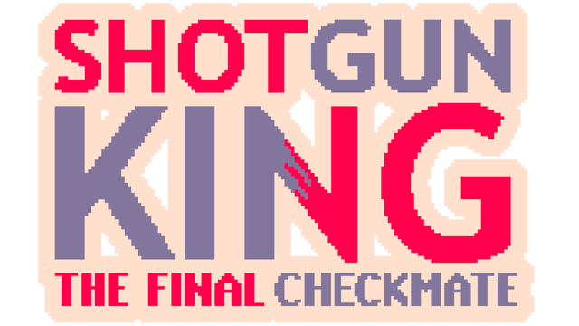 shotgun-king-the-final-checkmate-build-12144957-logo