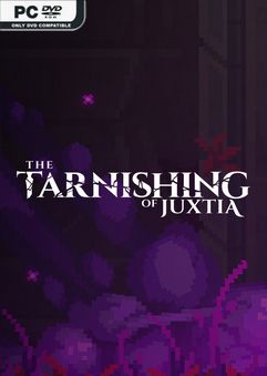 the tarnishing of juxtia build 9463804 thumbnail