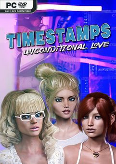 timestamps unconditional love v1.0pe thumbnail