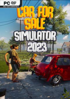 Car For Sale Simulator 2023 v0.3.5a Free Download