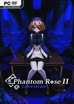 Phantom Rose 2 Sapphire Build 15408334 Free Download