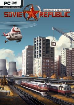 Workers and Resources Soviet Republic v1.0.0.7-P2P Free Download