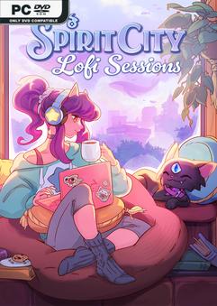 Spirit City Lofi Sessions Build 15486857 Free Download